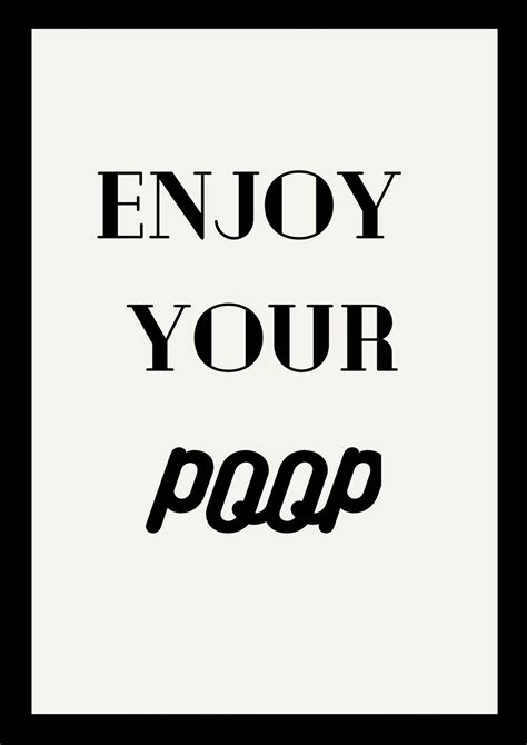 Enjoy Your Poop Toilet Wc Sign Picture Print Only Etsy