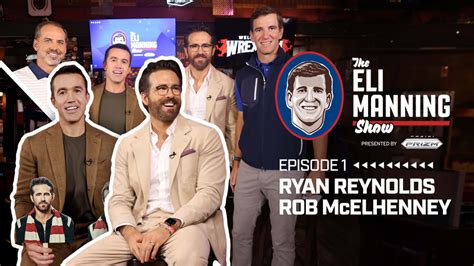The Eli Manning Show Ryan Reynolds And Rob Mcelhenney Bvm Sports