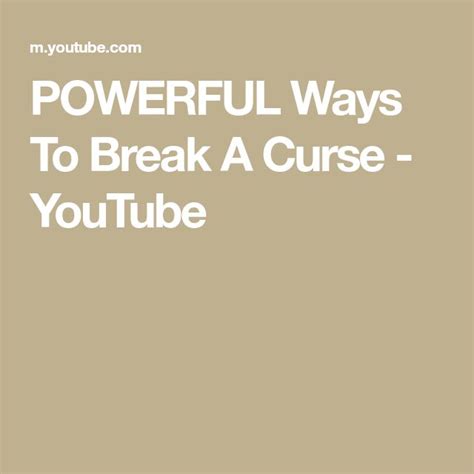 Powerful Ways To Break A Curse Youtube Cursing Greatful Youtube