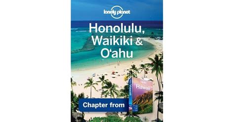 Lonely Planet Honolulu Waikiki And Oahu Chapter From Hawaii Travel