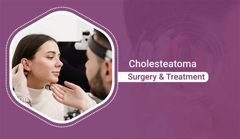Cholesteatoma Surgery Diagnosis And Treatment Ace Neuro Ent Hospital