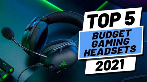 Top 5 Best Budget Gaming Headsets 2021 Youtube