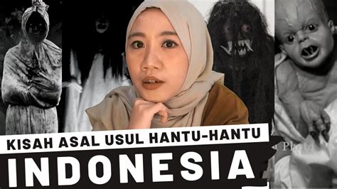 Asal Usul Hantu Hantu Indonesia Nojumpscare Youtube