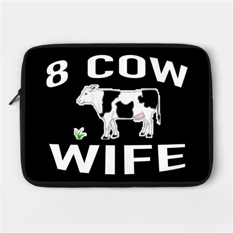 what is an 8 cow wife all about cow photos