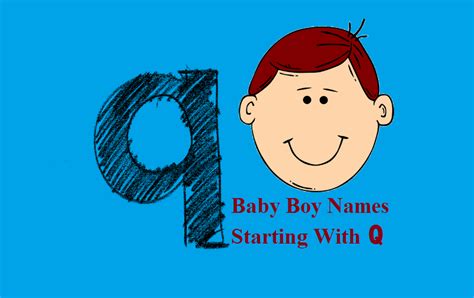 Q Letter Boy Name Baby Boy Names Start With Q Hindu Boy Name Q Letter