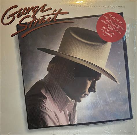 George Strait Does Fort Worth Ever Cross Your Mind 1984 Gloversville Pressing Vinyl Discogs