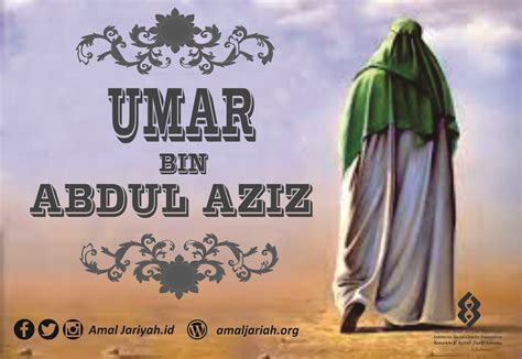 Biografi Umar Bin Abdul Aziz Yayasan Amal Jariyah Indonesia