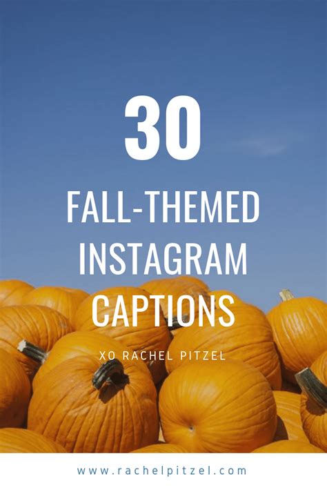 30 Perfect Fall Themed Insta Captions Fall Instagram Captions Cute