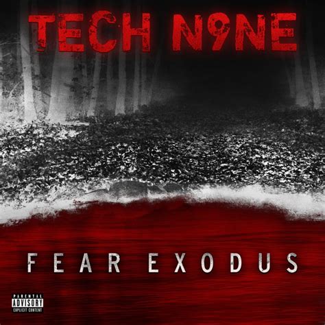 New Ep Tech N9ne ‘fear Exodus’ Rap Radar