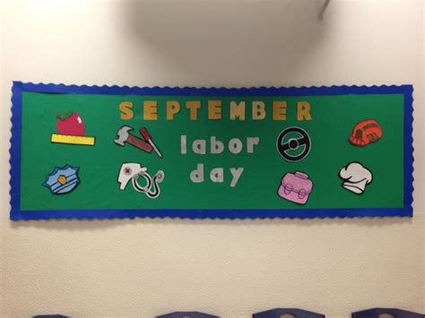 September Labor Day Bulletin Board Preschool Bulletin Labor Day
