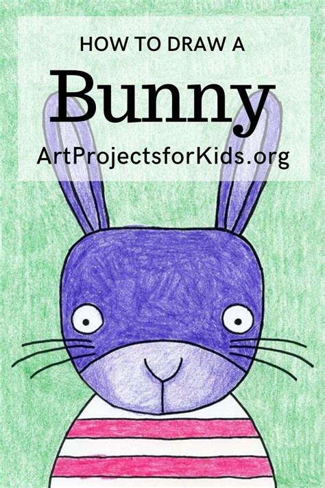 Lots of skinny lines will add a kind of furry texture. Draw a Cute Bunny Face · Art Projects for Kids | Kids art ...