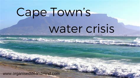 cape town s water crisis organised life and mind