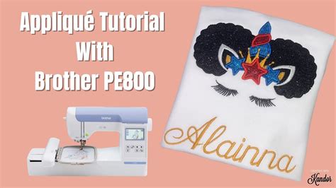 Brother Pe Appliqu Tutorial X Embroidery Machine Brother