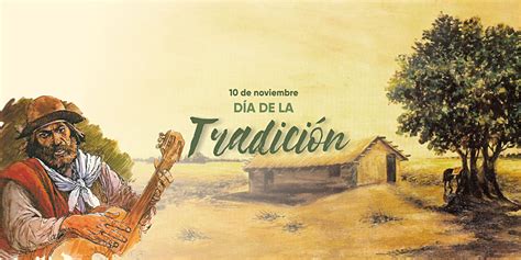 10 De Noviembre Día De La Tradición Argentinagobar