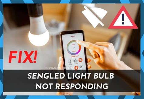 4 Methods To Fix When Sengled Bulb Not Responding Diy Smart Home Hub