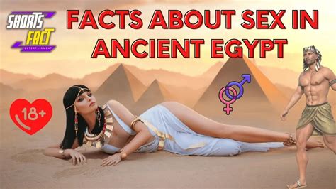 10 Facts About Sex In Ancient Egypt They Didn T Teach You At School Youtube