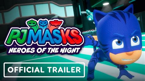 Pj Masks Heroes Of The Night Official Launch Trailer Youtube