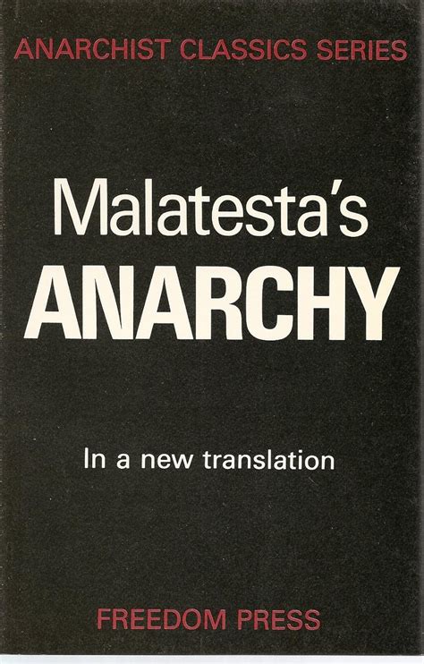 malatesta s anarchy anarchist classics ser malatesta errico books