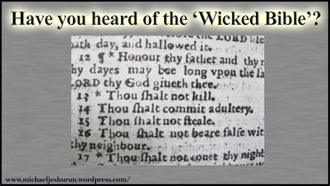 Have You Heard Of The ‘wicked Bible Or The “adulterous Bible”