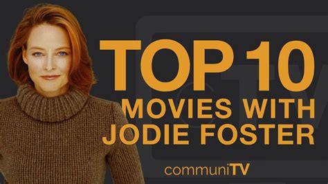 Top 10 Jodie Foster Movies Youtube