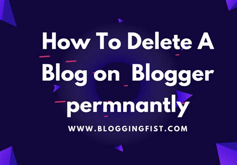 Blogger How To Delete A Blog On Blogger Permanently