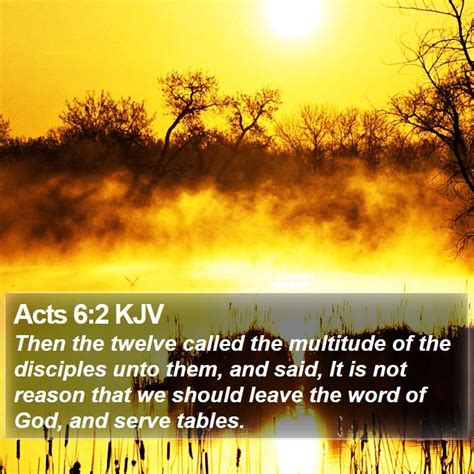 Acts 62 Kjv Then The Twelve Called The Multitude Of The