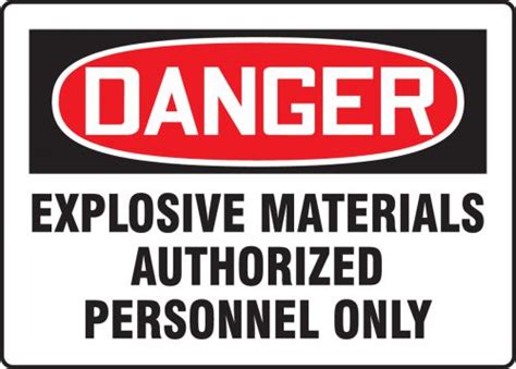 Explosive Materials Authorized Personnel Only Osha Danger Safety Sign