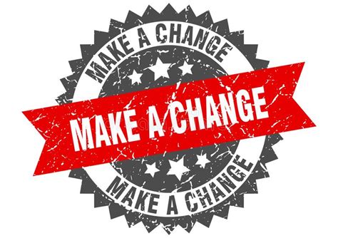 Make A Change Stamp Make A Change Grunge Round Sign Stock Vector