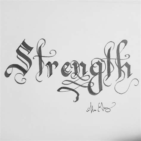 Wrote This In Calligraphy Strength 💪 We All Have It Calligraphy