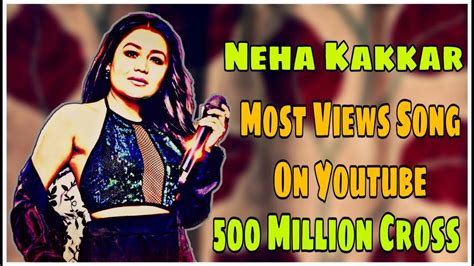 Neha Kakkar All Songs Youtube