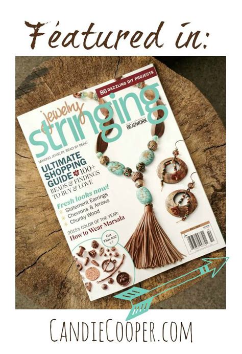 jewelry making candie cooper featured in fall stringing magazine candie cooper