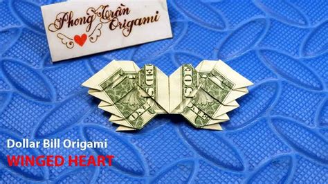 Phong Tran Origami Dollar Bill Origami Winged Heart How To Make A Heart