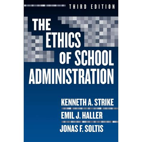 Professional Ethics In Education The Ethics Of School Administration