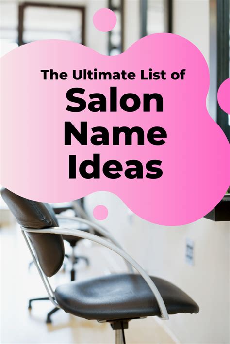 The Ultimate List Of Hair Salon Names Hair Salon Names Salon Names