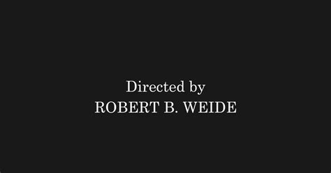 Directed By Robert B Weide - Directed by ROBERT B. WEIDE sarcastic comedy gift - Directed By Robert
