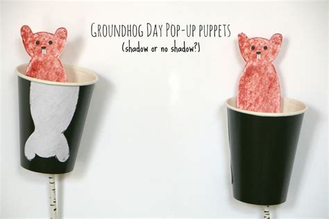 Happy Groundhog Day And A Pop Up Puppet Happy Groundhog Day Crafts