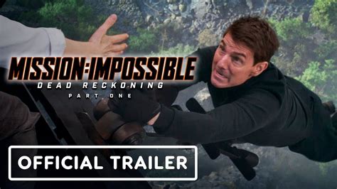 Mission Impossible Dead Reckoning Part One Official Trailer 2023