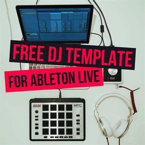 Free Ableton Live Dj Template Groove Dealers