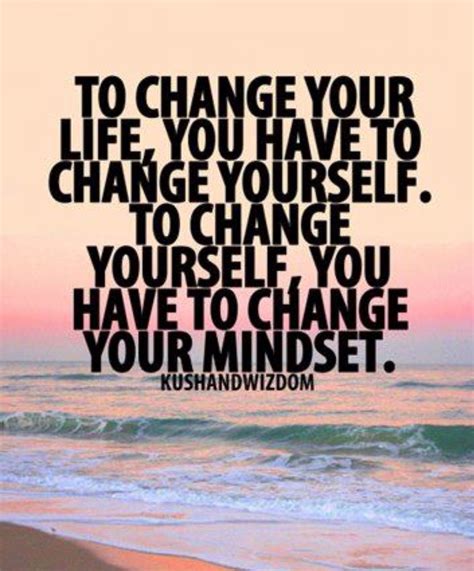Change Your Mindset Change Your Life Life Quotes Love Inspiring