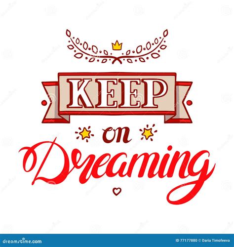 Keep On Dreaming 2 Stock Vector Illustration Of Design 77177880