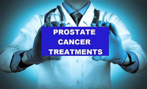 Prostate Cancer Treatments Ja Health Advocate