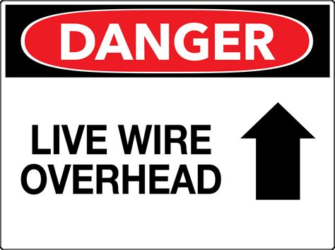 Danger Live Wire Overhead Wall Sign Phs Safety