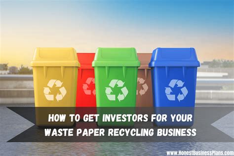 How To Get Investors For Your Waste Paper Recycling Business Honest