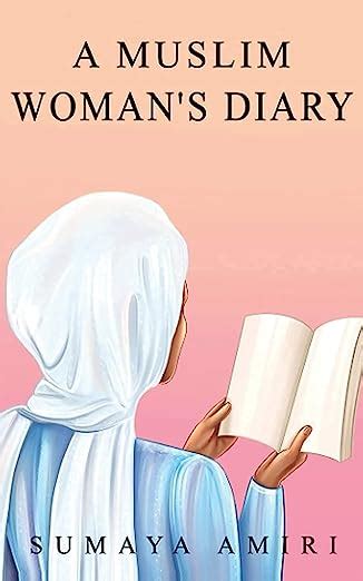 Buy Muslim Womans Diary A Muslim Woman S Diary Book Online At Low Prices In India Muslim
