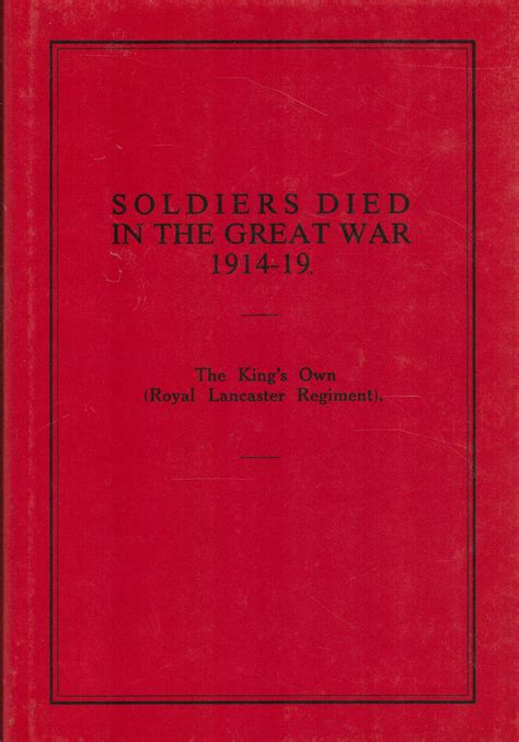 Soldiers Died In The Great War 1914 1919 The Kings Own Royal