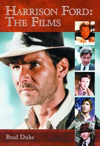 Confira todos os filmes e séries de harrison ford. Free Download: Harrison Ford: The Films by Brad Duke PDF