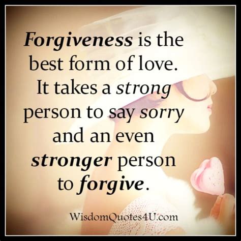 The Best Form Of Love Wisdom Quoteswisdom Quotes Forgive Yourself