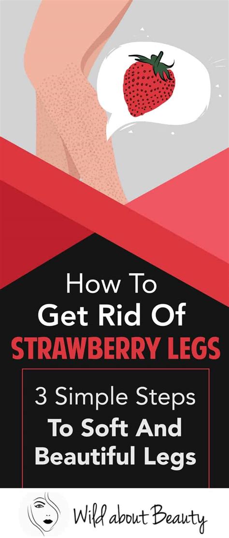 How To Get Rid Of Strawberry Legs 3 Simple Steps To Soft And