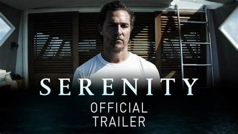 Serenity 2019 Official Trailer Hd Matthew Mcconaughey