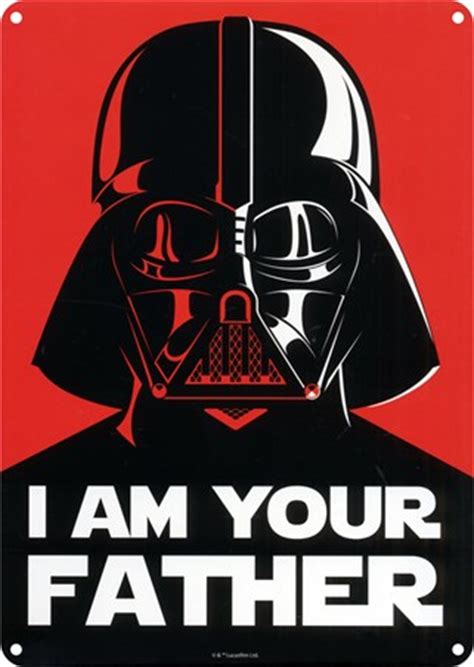 I am your father is a 2015 spanish documentary film written and directed by toni bestard (es) and marcos cabotá (es). I Am Your Father, Star Wars Tin Sign - Buy Online